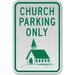 Church Parking Only Sign